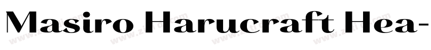 Masiro Harucraft Hea字体转换 Masiro Harucraft Hea字体转换